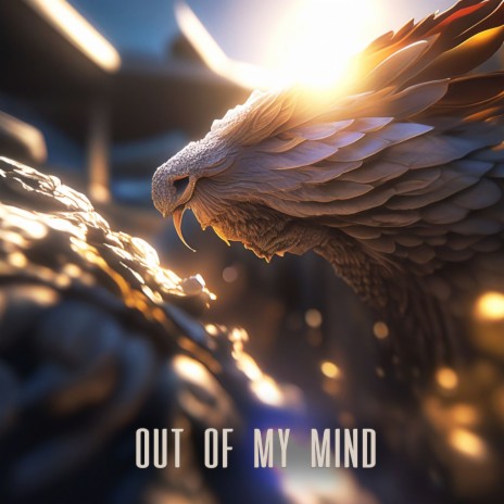 Out of My Mind | Boomplay Music