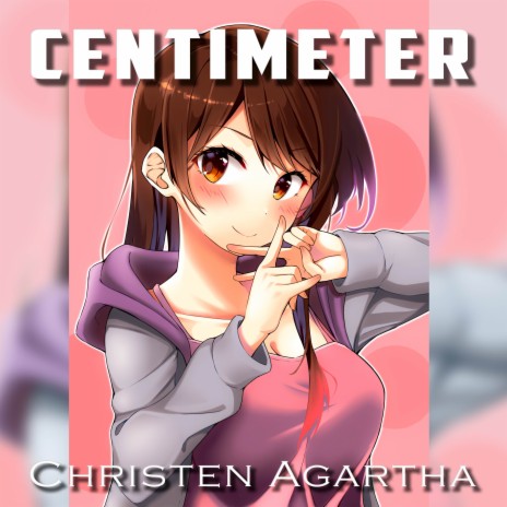 Centimeter (From Rent a Girlfriend) (Spanish Version) | Boomplay Music