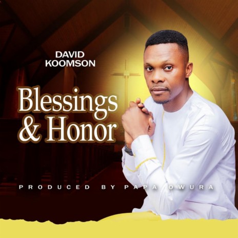 Blessings & Honor | Boomplay Music