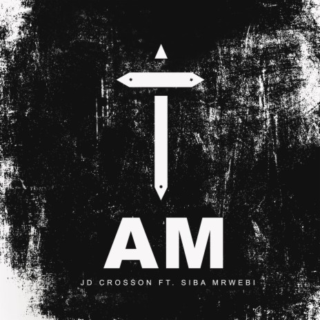 I AM ft. Siba Mrwebi | Boomplay Music