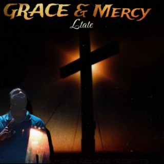 Grace & Mercy