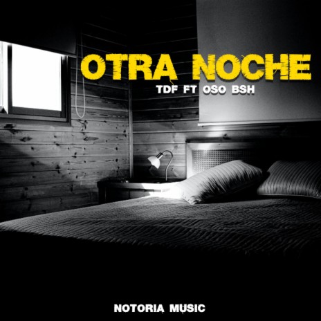 Otra noche ft. TDF & Oso BSH | Boomplay Music
