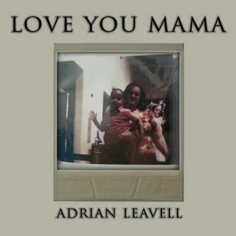 Love You Mama | Boomplay Music