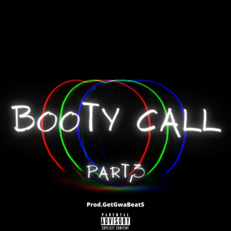 Booty Call, Pt. 3 | Boomplay Music