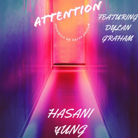 Attention (feat. Dylan Graham)