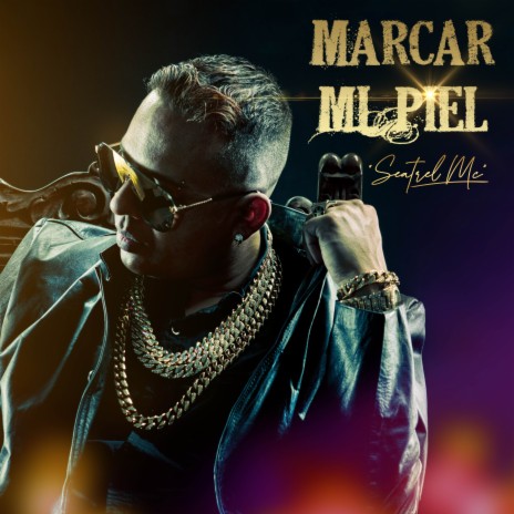 Marcar mi Piel | Boomplay Music