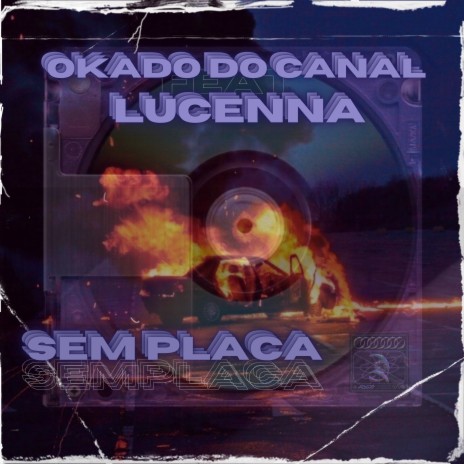 Sem Placa ft. LUCENNA | Boomplay Music