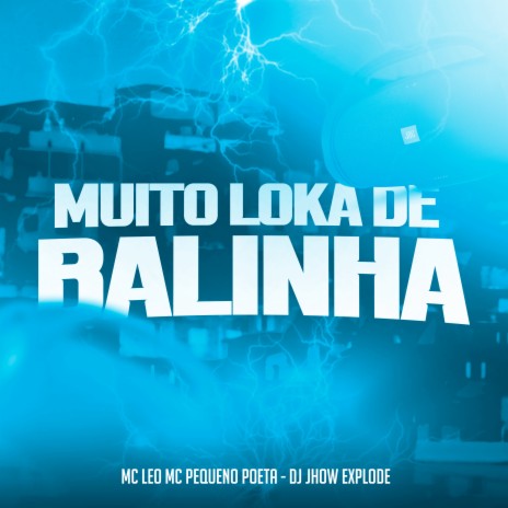 Muito Loka de Balinha ft. MC Pequeno Poeta & Dj Jhow Explode | Boomplay Music