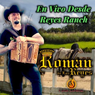 En Vivo Reyes Ranch (En vivo)