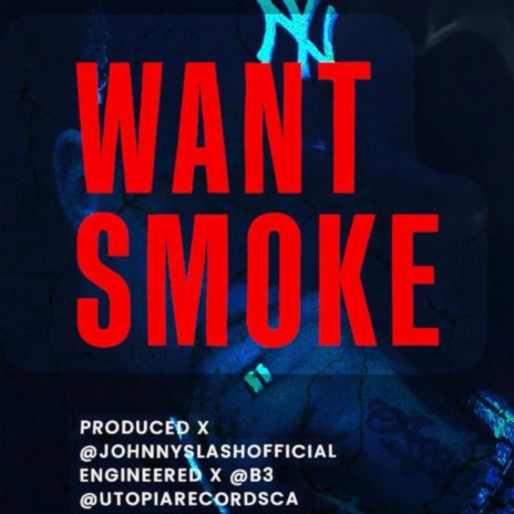 Want Smoke? | Boomplay Music