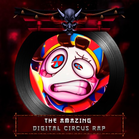 The Amazing Digital Circus Rap | Boomplay Music