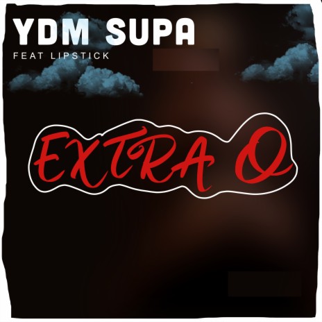 Extra O (Radio Edit) ft. Lipstick | Boomplay Music