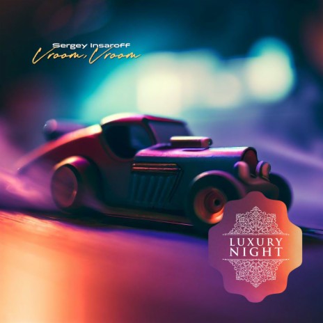 Vroom, Vroom (Original Mix) | Boomplay Music