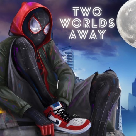 two worlds away | Boomplay Music