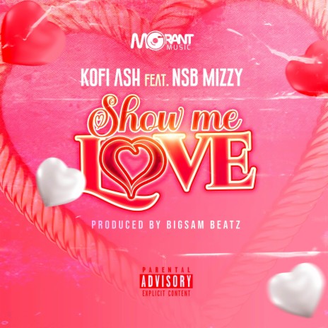 Show Me Love ft. NSB Mizzy | Boomplay Music