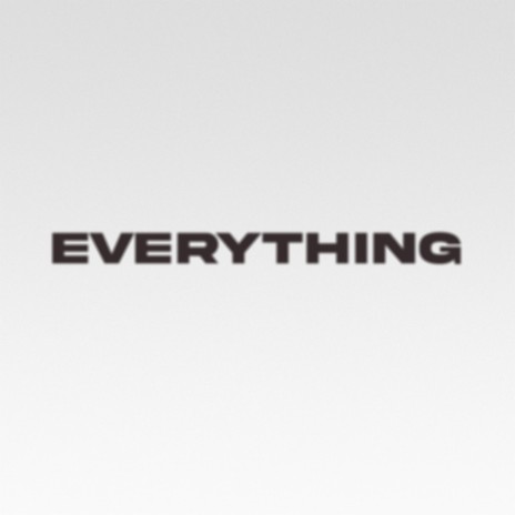 Everything | Boomplay Music