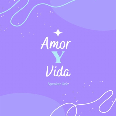 Amor y Vida | Boomplay Music