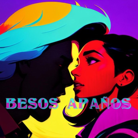 BESOS APAÑOS | Boomplay Music