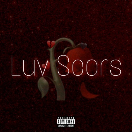 Luv Scars | Boomplay Music