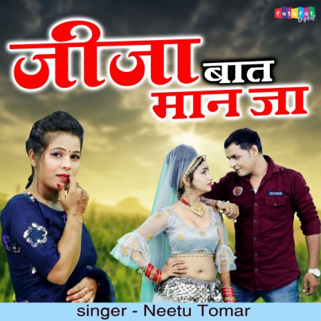 Jija Baat Maan Ja (Hindi) | Boomplay Music