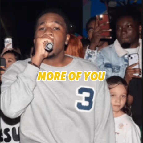 MORE OF YOU ft. Issac Mansfield | Boomplay Music