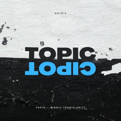 Topic (Radio Edit)