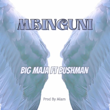 Mbinguni ft. Bushman | Boomplay Music