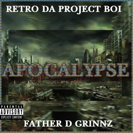 Apocalypse (feat. Father D Grinnz) | Boomplay Music