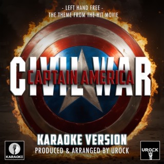 Left Hand Free (From Captain America Civil War) (Karaoke Version)