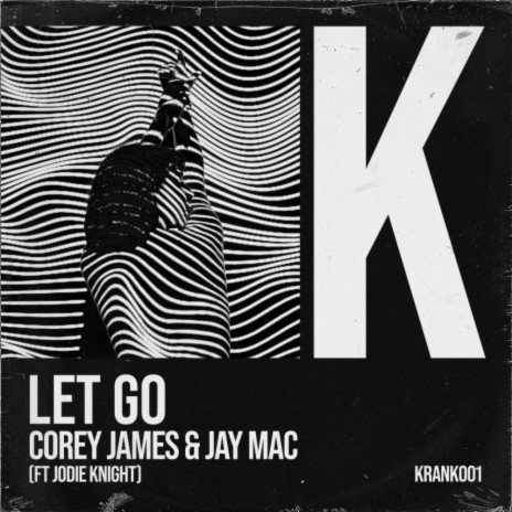 Let Go ft. Jay Mac & ALLKNIGHT