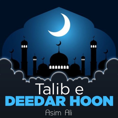 Talib e Deedar Hoon | Boomplay Music