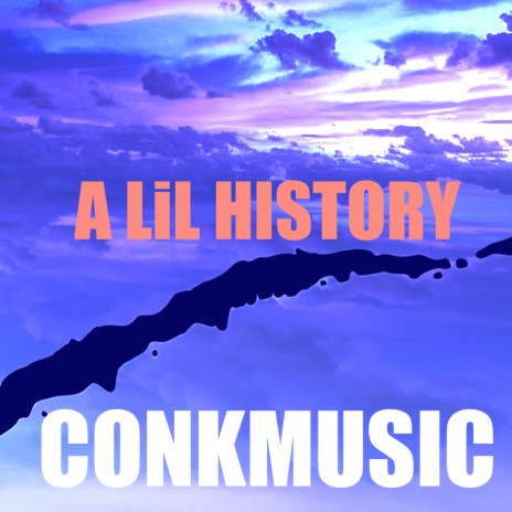 A LIL HISTORY | Boomplay Music