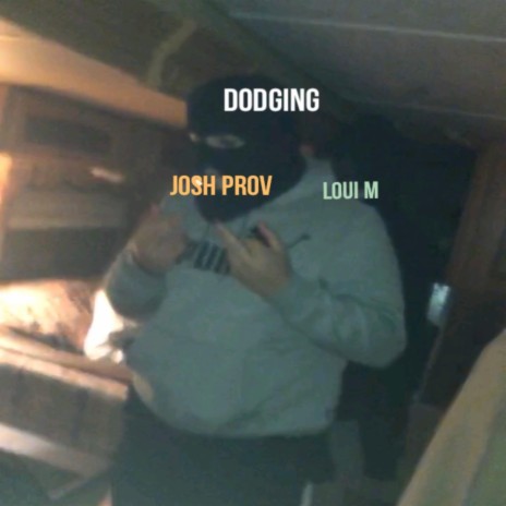 Dodging (feat. Josh Prov) | Boomplay Music
