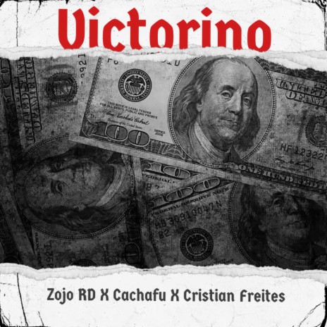 Zojo RD X Cachafu X Cristian Freites (Victorino)