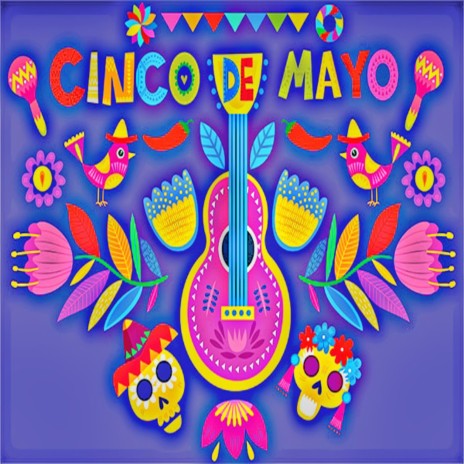 Cinco De Mayo | Boomplay Music