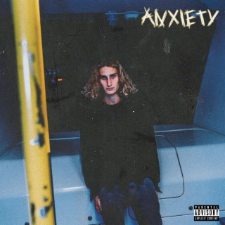 Anxiety lyrics | Boomplay Music