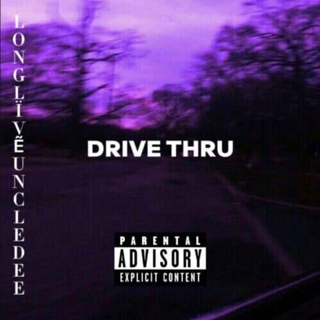 Drive Thru | Boomplay Music