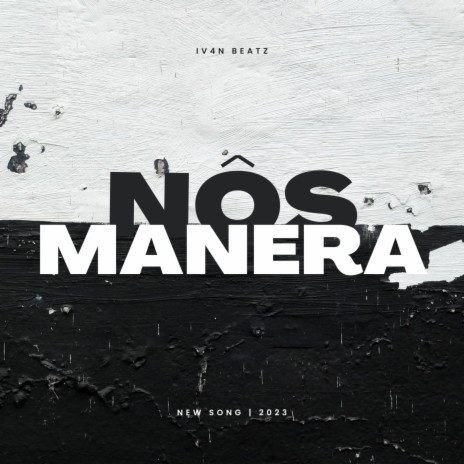 NÔS MANERA | Boomplay Music