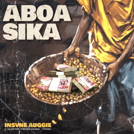 Aboa Sika ft. Totimeh, Selasi Fire & Freddie Gambini