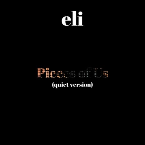 Pieces of Us (quiet version) | Boomplay Music