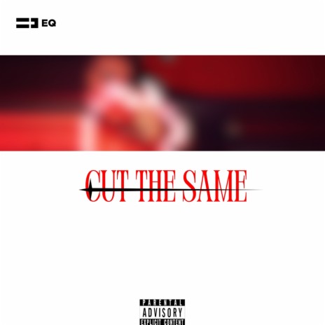 Cut The Same ft. GR$ Shon | Boomplay Music