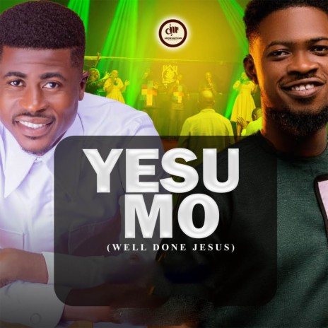 YESU MO (Well Done Jesus) | Boomplay Music