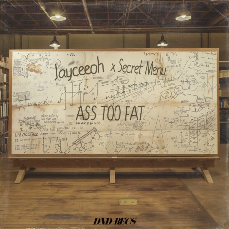 Ass Too Fat ft. Secret Menu