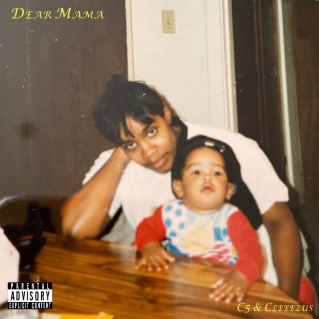 Dear Mama ft. Cleeezus | Boomplay Music