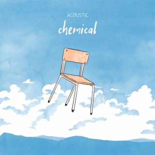 Chemical (Acoustic Version)