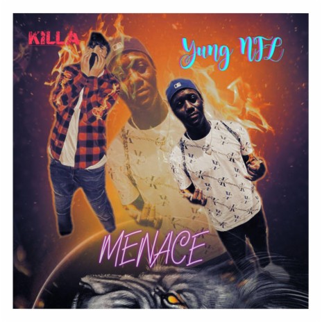 MENACE ft. K!LLA | Boomplay Music