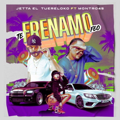 Te Frenamo Feo ft. Montro45 | Boomplay Music