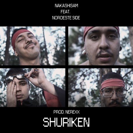 Shuriken ft. Noroeste Side & Nerexx | Boomplay Music