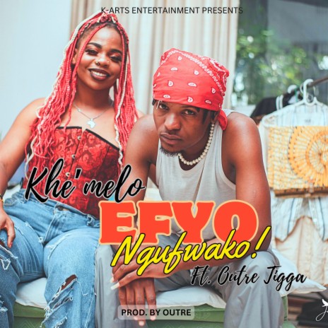 Efyo Ngufwako ft. Outre Tigga | Boomplay Music