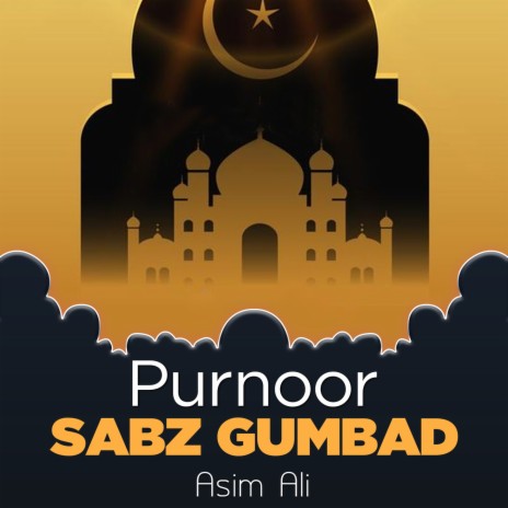 Purnoor Sabz Gumbad